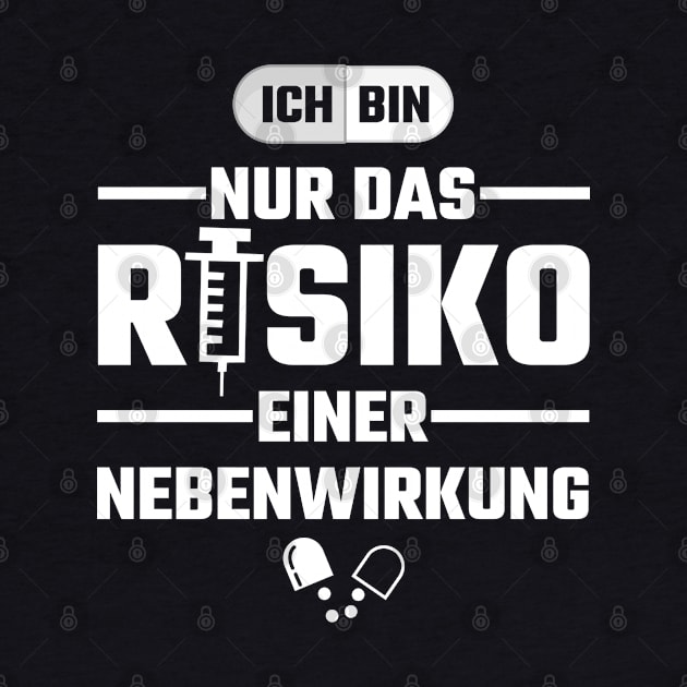 Ich bin nur das Risiko einer Nebenwirkung by Stoney09